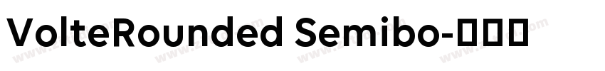 VolteRounded Semibo字体转换